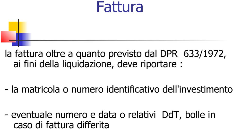 matricola o numero identificativo dell'investimento -