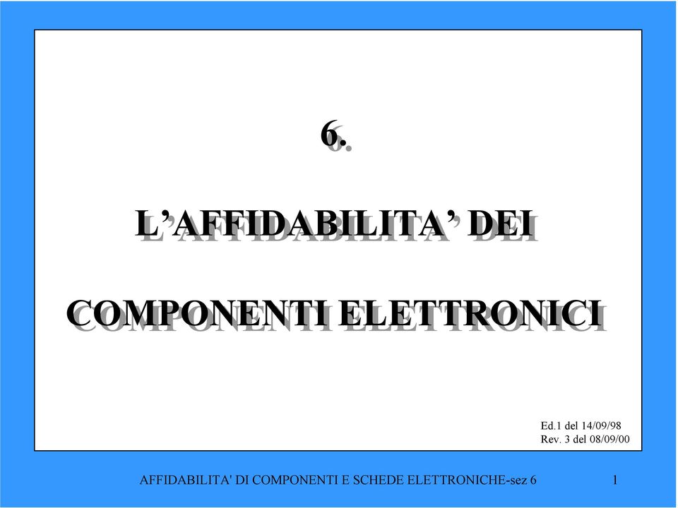 3 del 08/09/00 AFFIDABILITA' DI