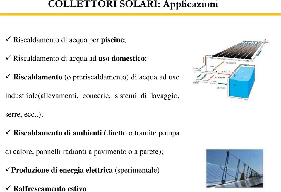 sistemi di lavaggio, serre, ecc.