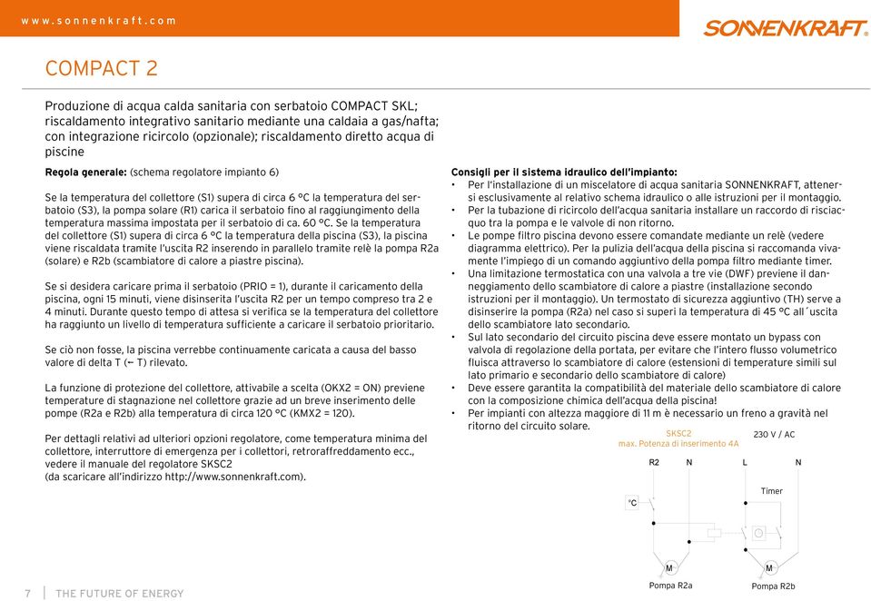 serbatoio fino al raggiungimento della temperatura massima impostata per il serbatoio di ca. 60 C.