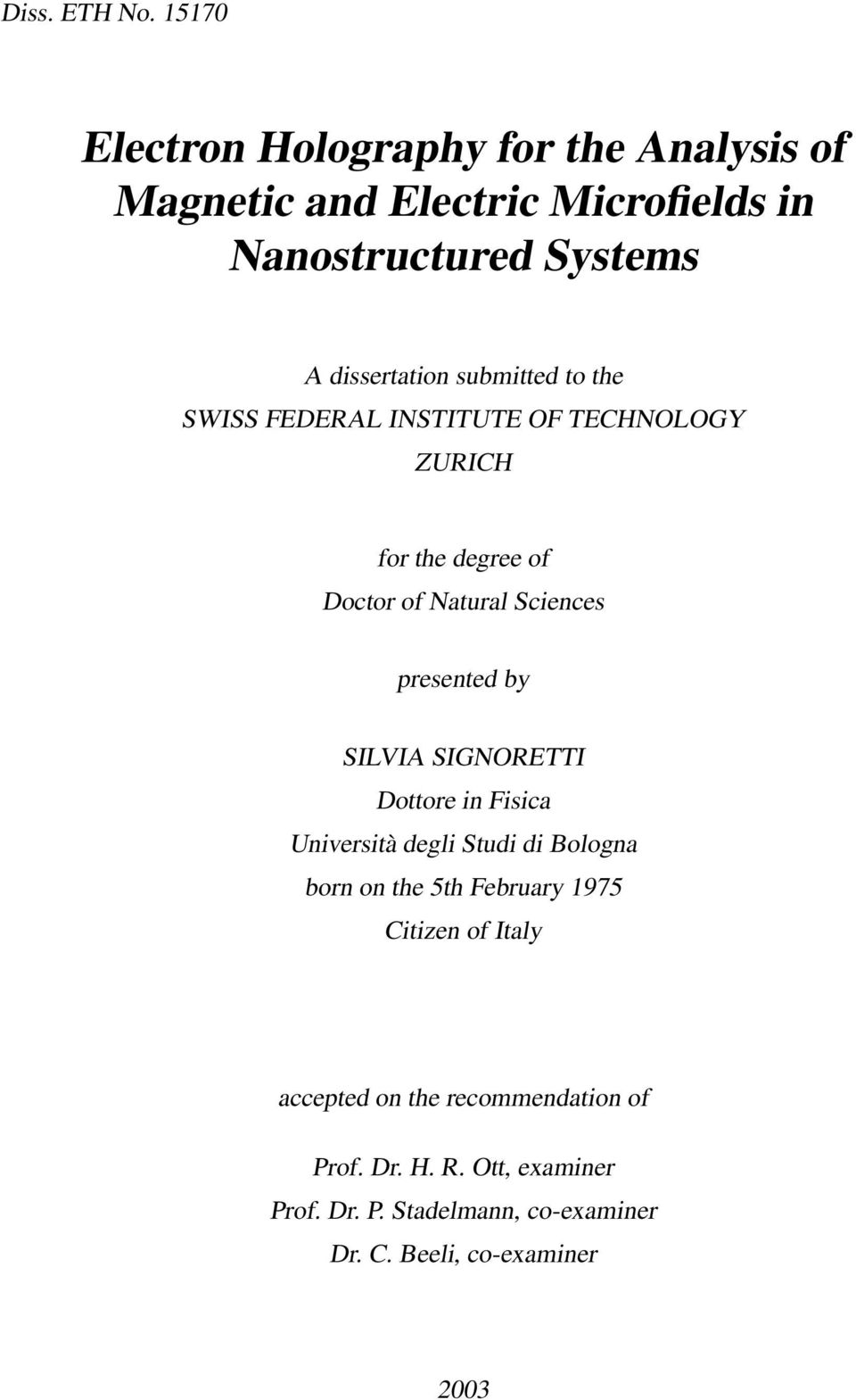 submitted to the SWISS FEDERAL INSTITUTE OF TECHNOLOGY ZURICH for the degree of Doctor of Natural Sciences presented by