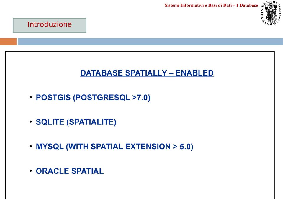 0) SQLITE (SPATIALITE) MYSQL (WITH