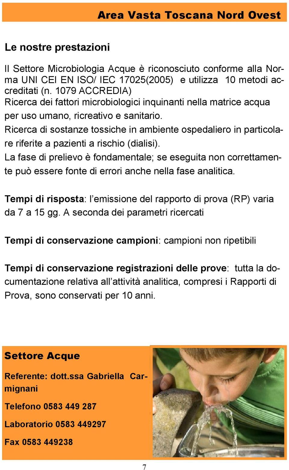 Ricerca di sostanze tossiche in ambiente ospedaliero in particolare riferite a pazienti a rischio (dialisi).