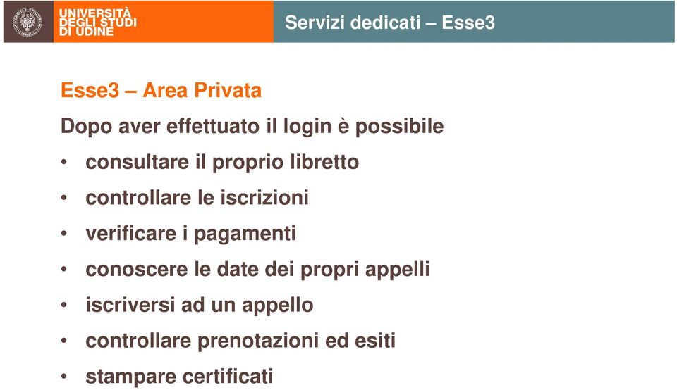 iscrizioni verificare i pagamenti conoscere le date dei propri