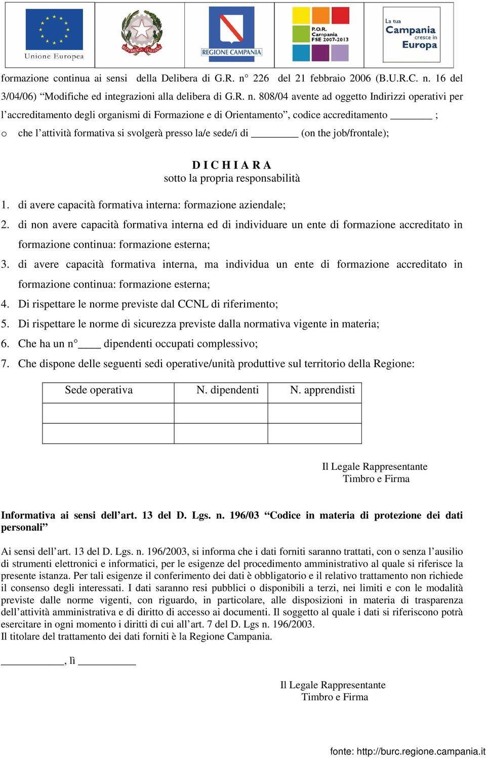 16 del 3/04/06) Modifiche ed integrazioni alla delibera di G.R. n.