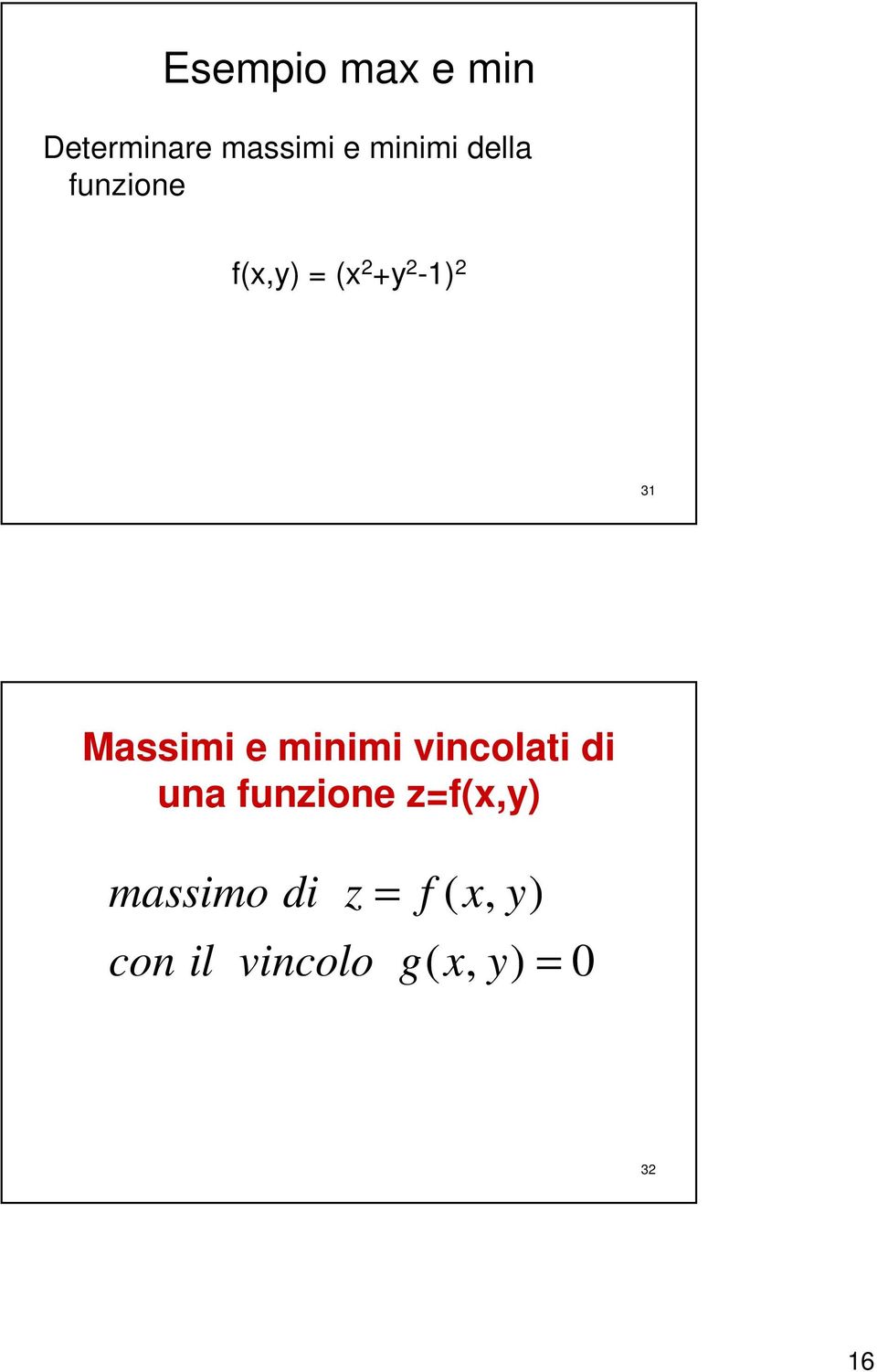 e minimi vincolati di una funzione z=f(x,y)