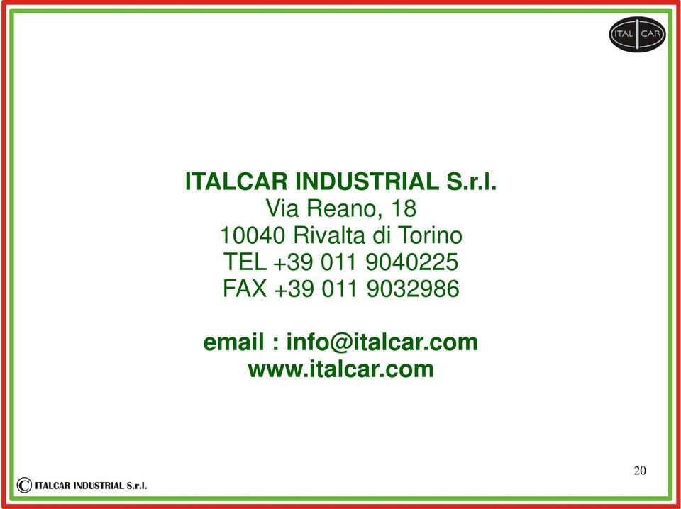 Torino TEL +39 011 9040225 FAX +39