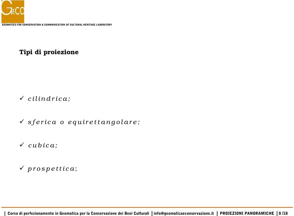 Corso di perfezionamento in Geomatica per la Conservazione dei