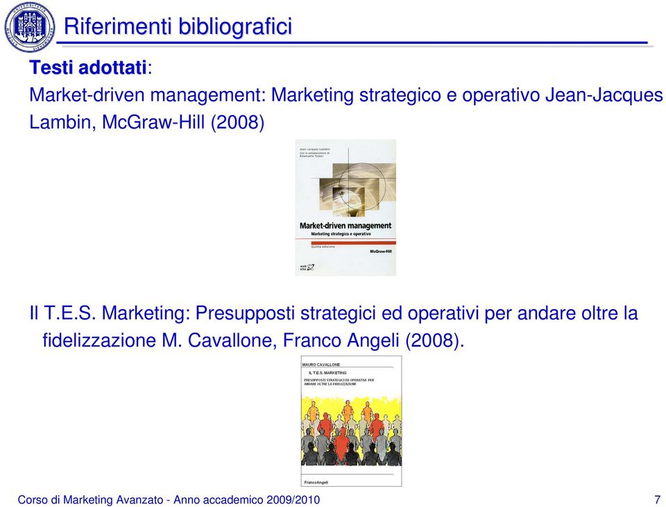 Marketing: Presupposti strategici ed operativi per andare oltre la fidelizzazione