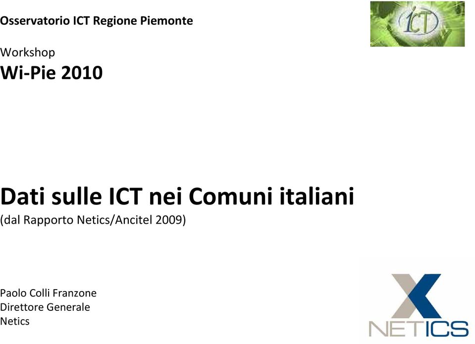italiani (dal Rapporto Netics/Ancitel