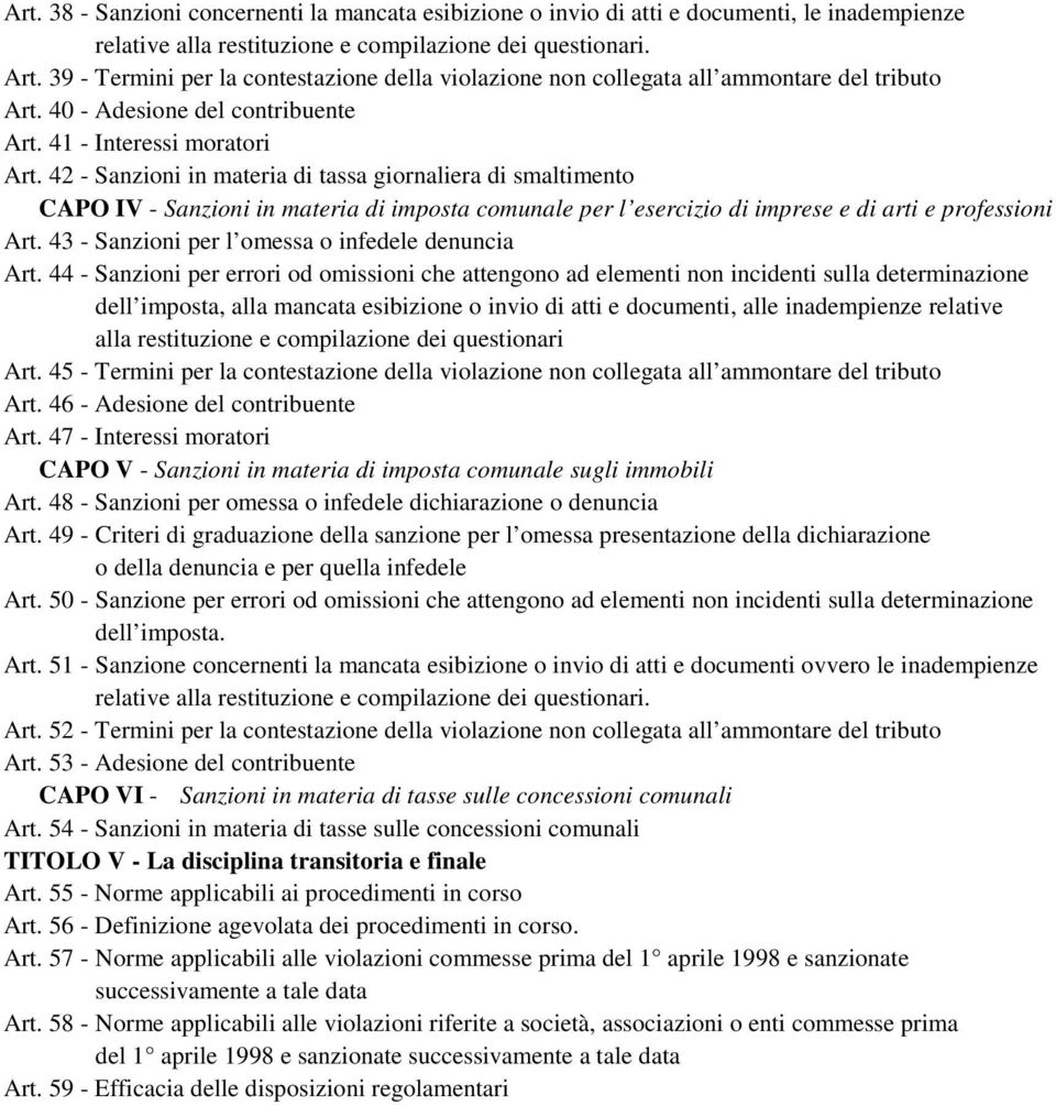 42 - Sanzioni in materia di tassa giornaliera di smaltimento CAPO IV - Sanzioni in materia di imposta comunale per l esercizio di imprese e di arti e professioni Art.