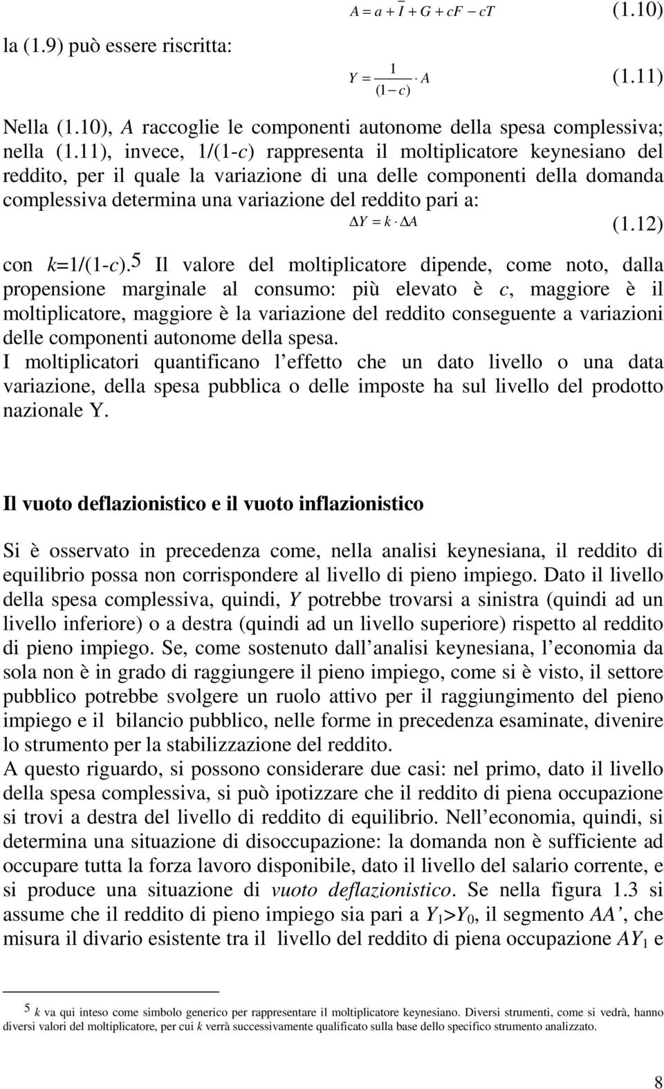 = k A (1.12) con k=1/(1-c).