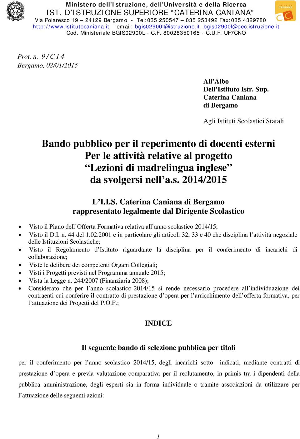 9 / C 1 4 Bergamo, 02/01/2015 All Albo Dell Istituto Istr. Sup.