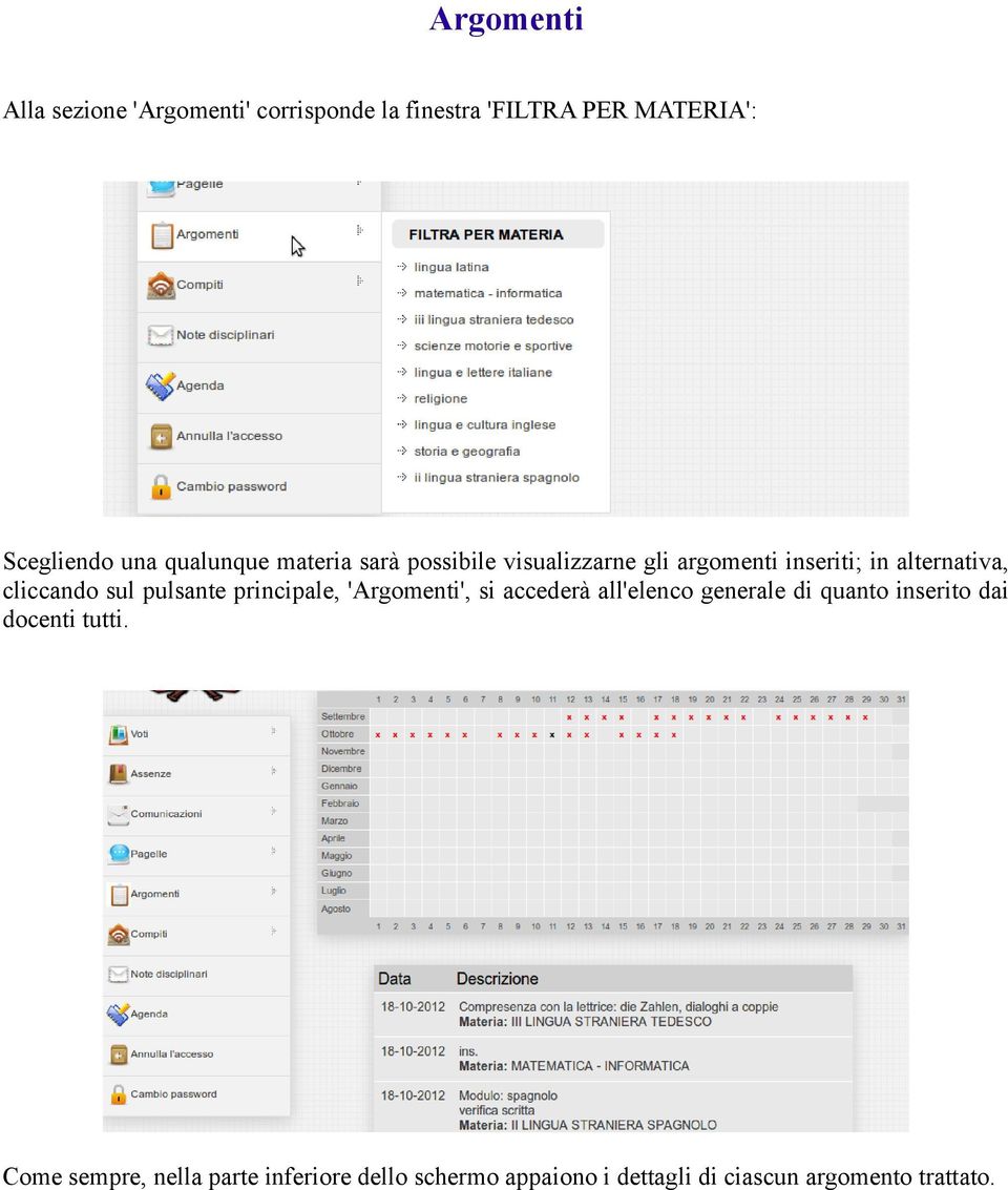 sul pulsante principale, 'Argomenti', si accederà all'elenco generale di quanto inserito dai