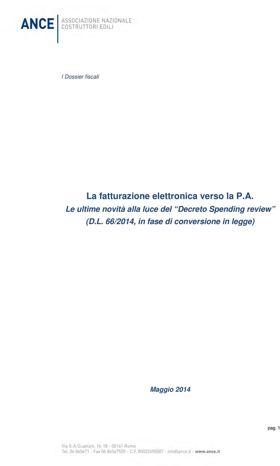 Le ultime novità alla luce del Decreto