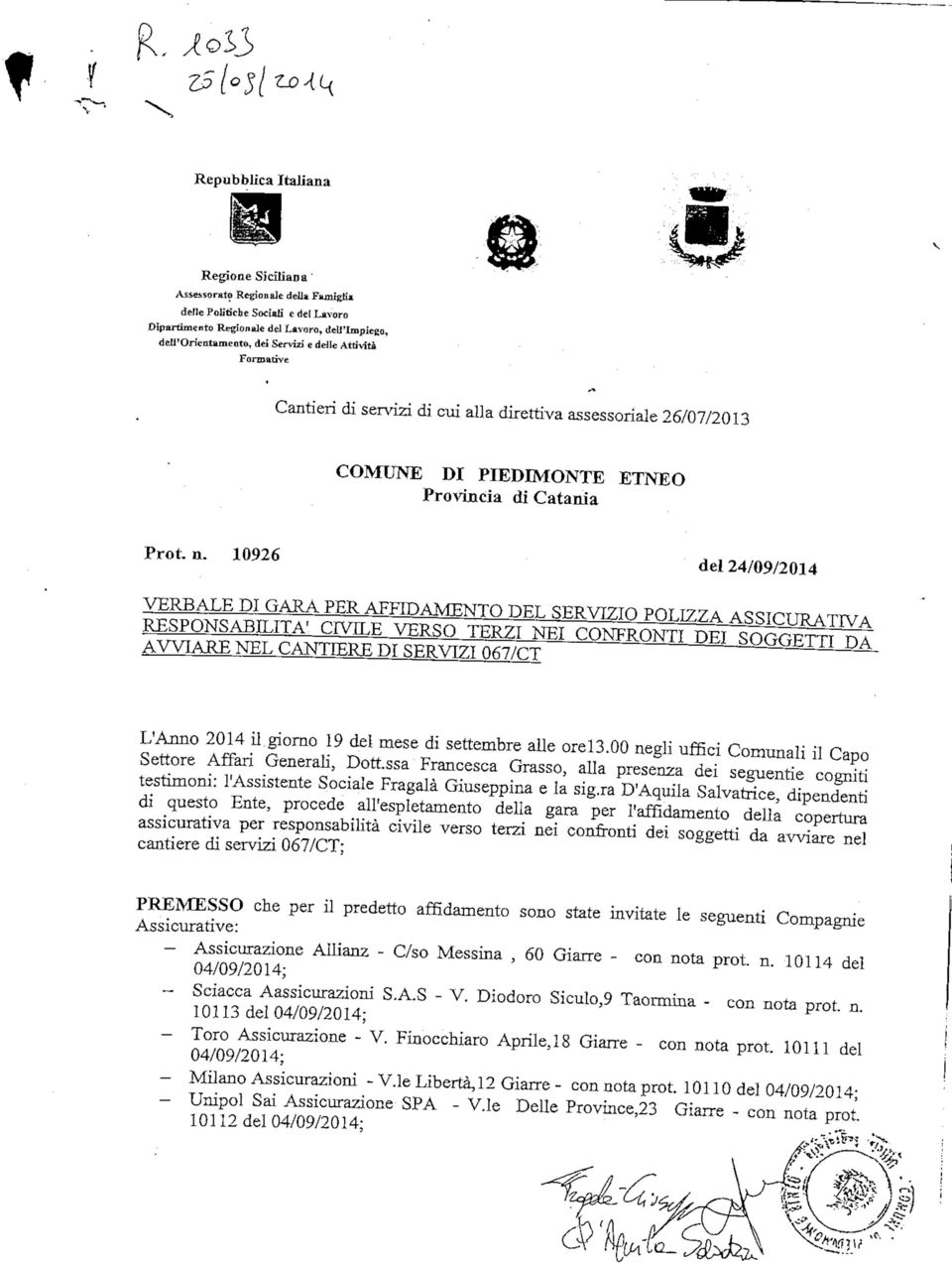 assessoriale 26/07/2013 COMUNE DI PIEDIMONTE ETNEO Provincia di Catania Prot. n.