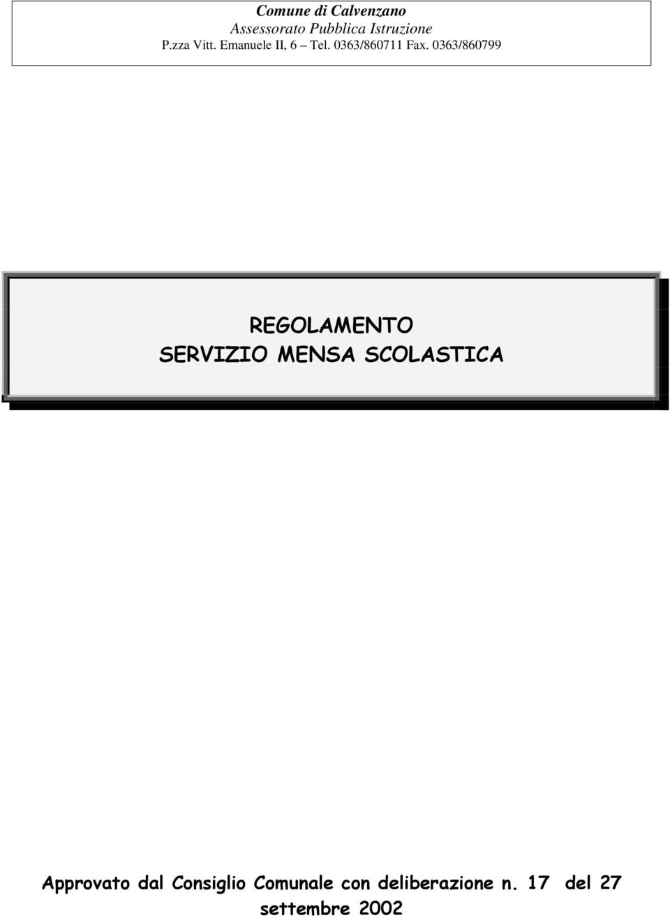 0363/860799 REGOLAMENTO SERVIZIO MENSA SCOLASTICA