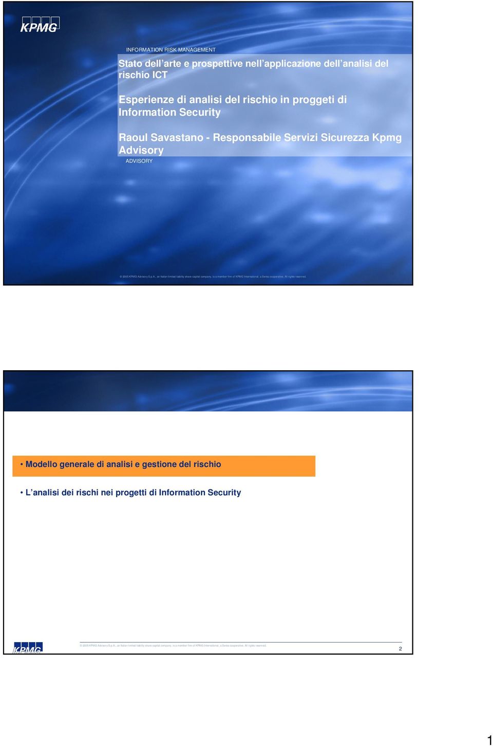 Raoul Savastano - Responsabile Servizi Sicurezza Kpmg Advisory ADVISORY Modello generale