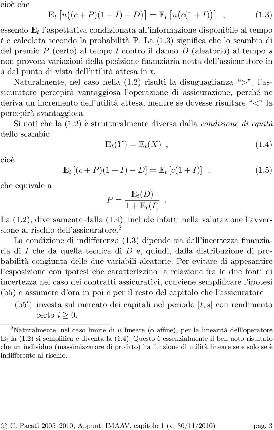 vista dell utilità attesa in t. Naturalmente, nel caso nella 1.