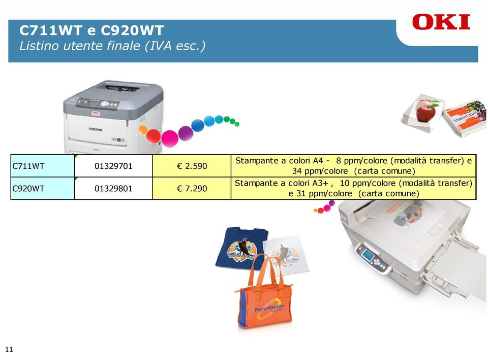 290 Stampante a colori A4-8 ppm/colore (modalità transfer) e 34