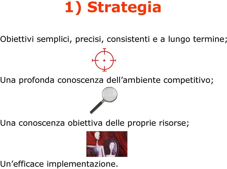 conoscenza dell ambiente competitivo; Una