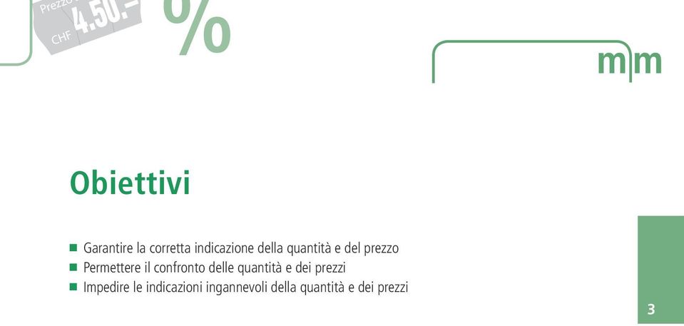 il confronto delle quantità e dei prezzi Impedire