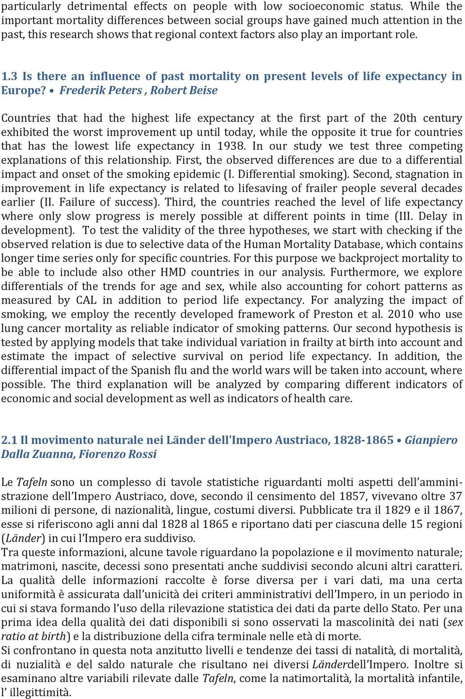 3 Is there an influence of past mortality on present levels of life expectancy in Europe?