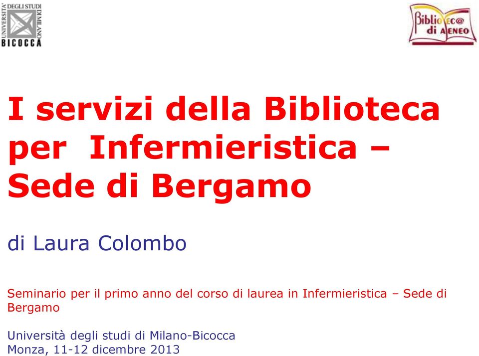 corso di laurea in Infermieristica Sede di Bergamo