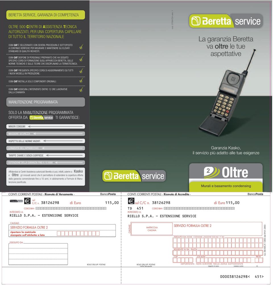 APPARECCHI BERETTA, SULLE NORME TECNICHE E SULLE TEORIE CHE DISCIPLINANO LA TERMOTECNICA; OGNI CAT FREQUENTA SPECIFICI CORSI DI AGGIORNAMENTO SU TUTTI I NUOVI MODELLI IN PRODUZIONE; cod.