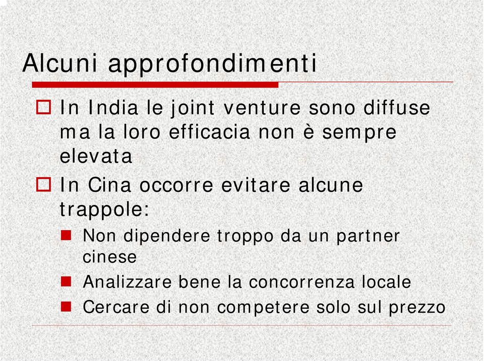 alcune trappole: Non dipendere troppo da un partner cinese