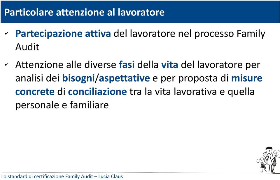 lavoratore per analisi dei bisogni/aspettative e per proposta di misure