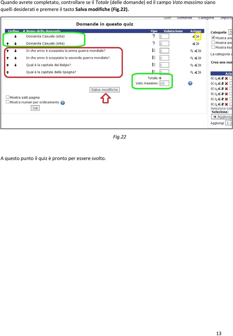 desiderati e premere il tasto Salva modifiche (Fig.22).