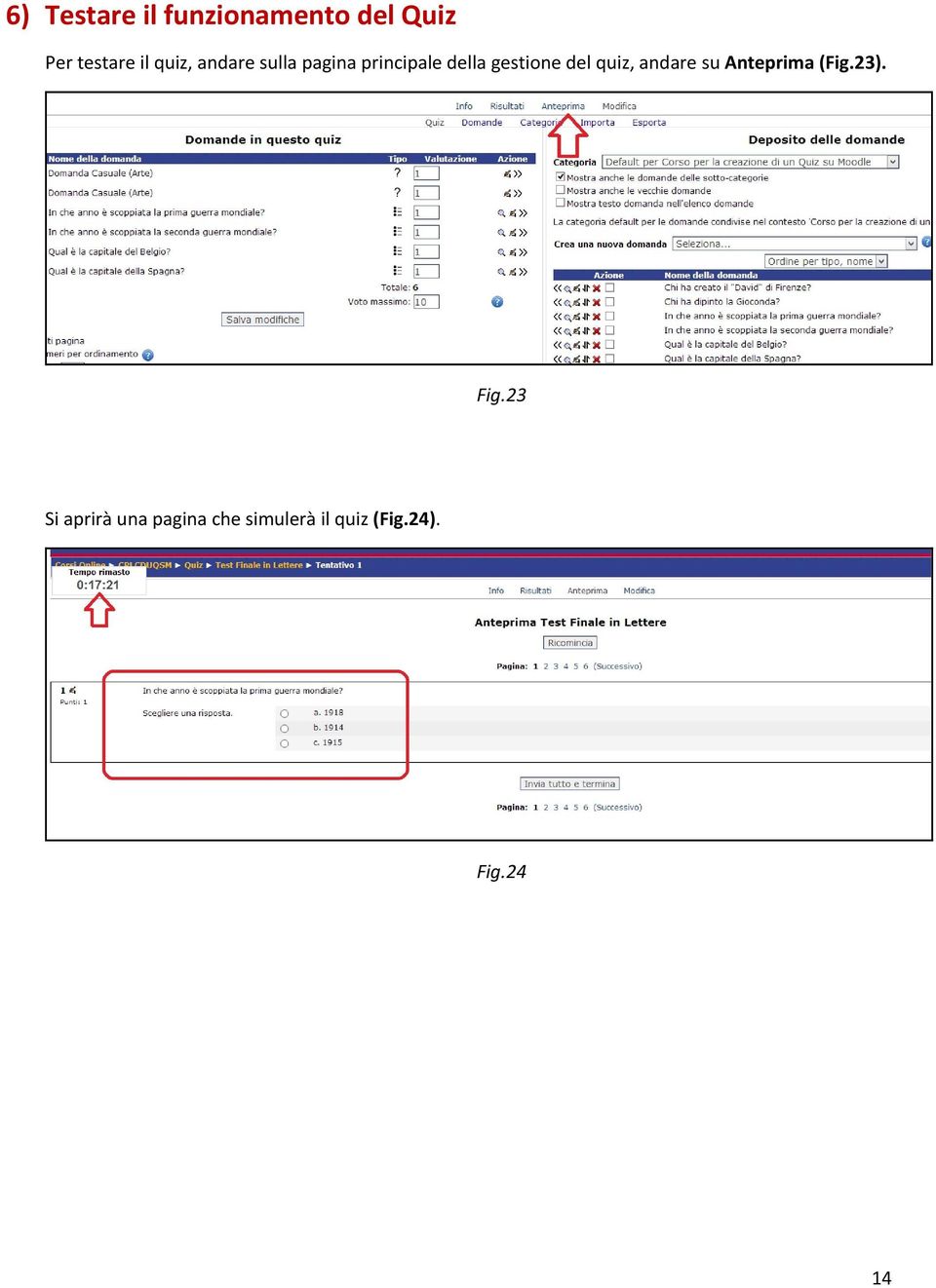 del quiz, andare su Anteprima (Fig.23). Fig.