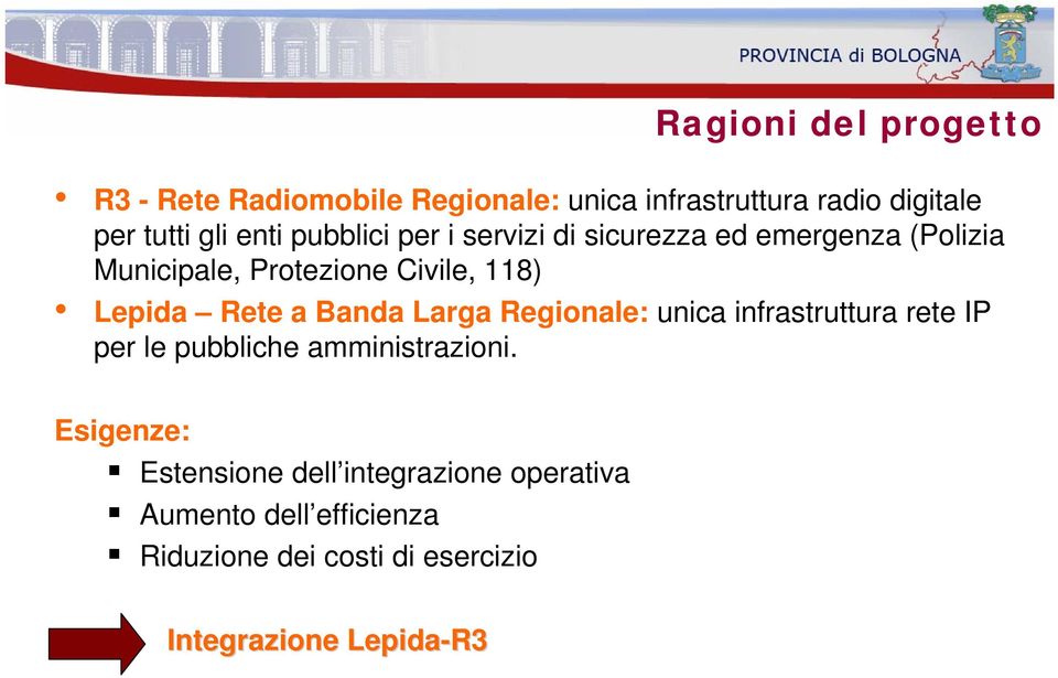 Regionale: unica infrastruttura rete IP per le pubbliche amministrazioni.