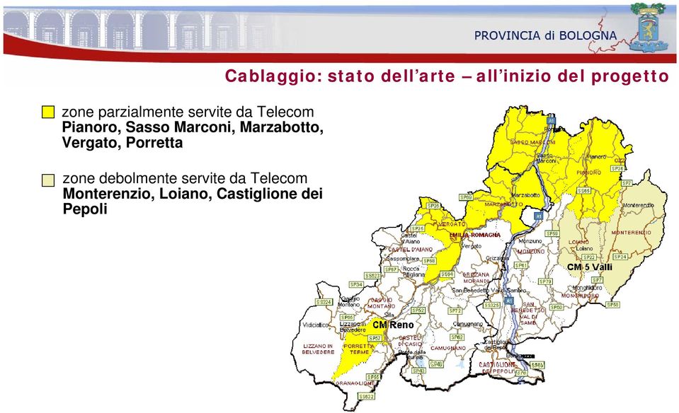 servite da Telecom Monterenzio, Loiano, Castiglione