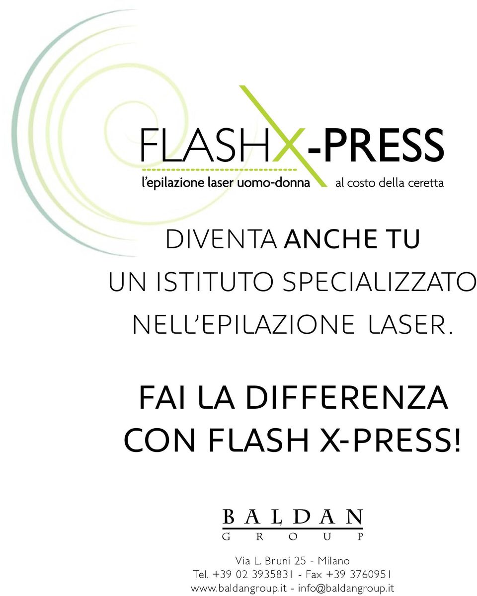 FAI LA DIFFERENZA CON FLASH X-PRESS! Via L.