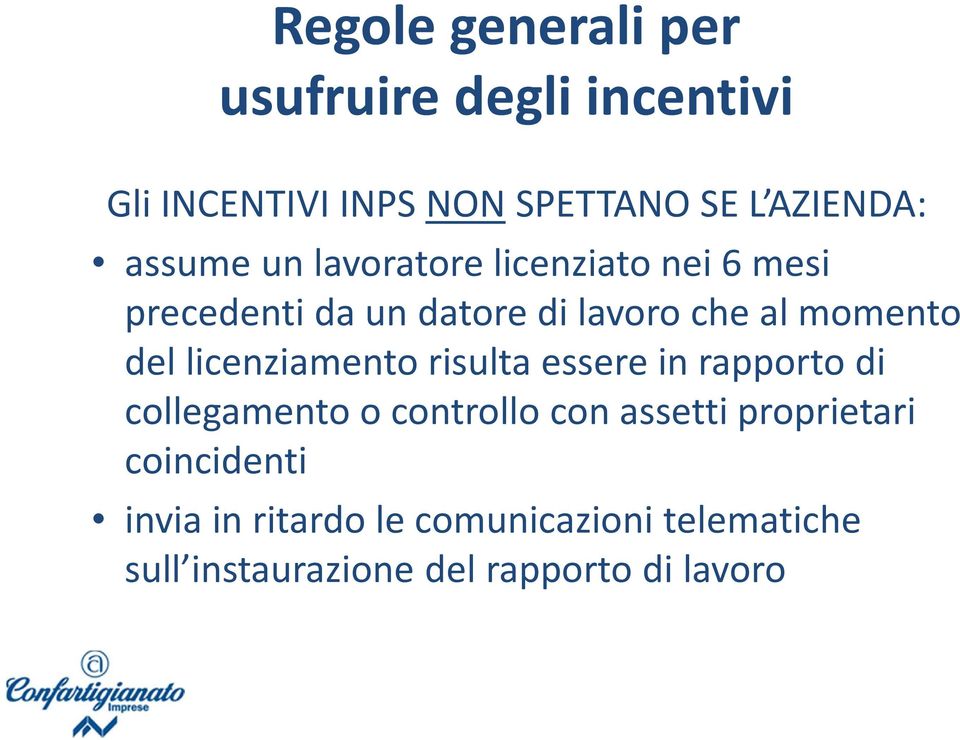 del licenziamento risulta essere in rapporto di collegamento o controllo con assetti