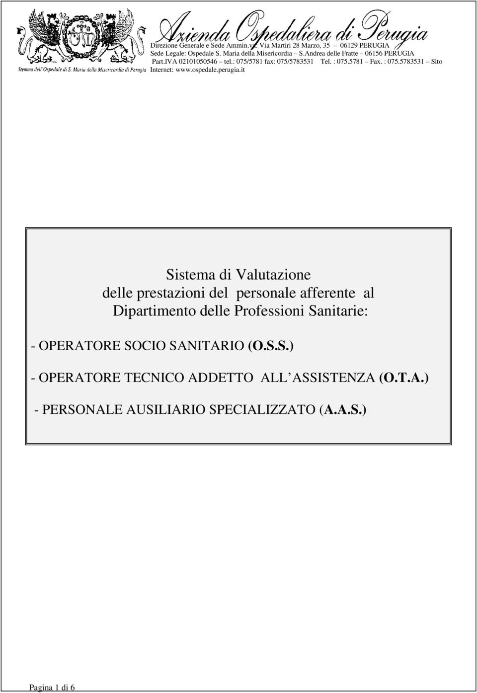 OPERATORE SOCIO SANITARIO (O.S.S.) - OPERATORE TECNICO ADDETTO ALL ASSISTENZA (O.