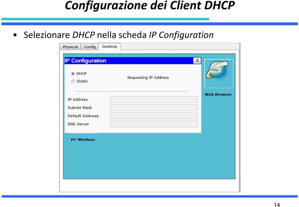 Selezionare DHCP