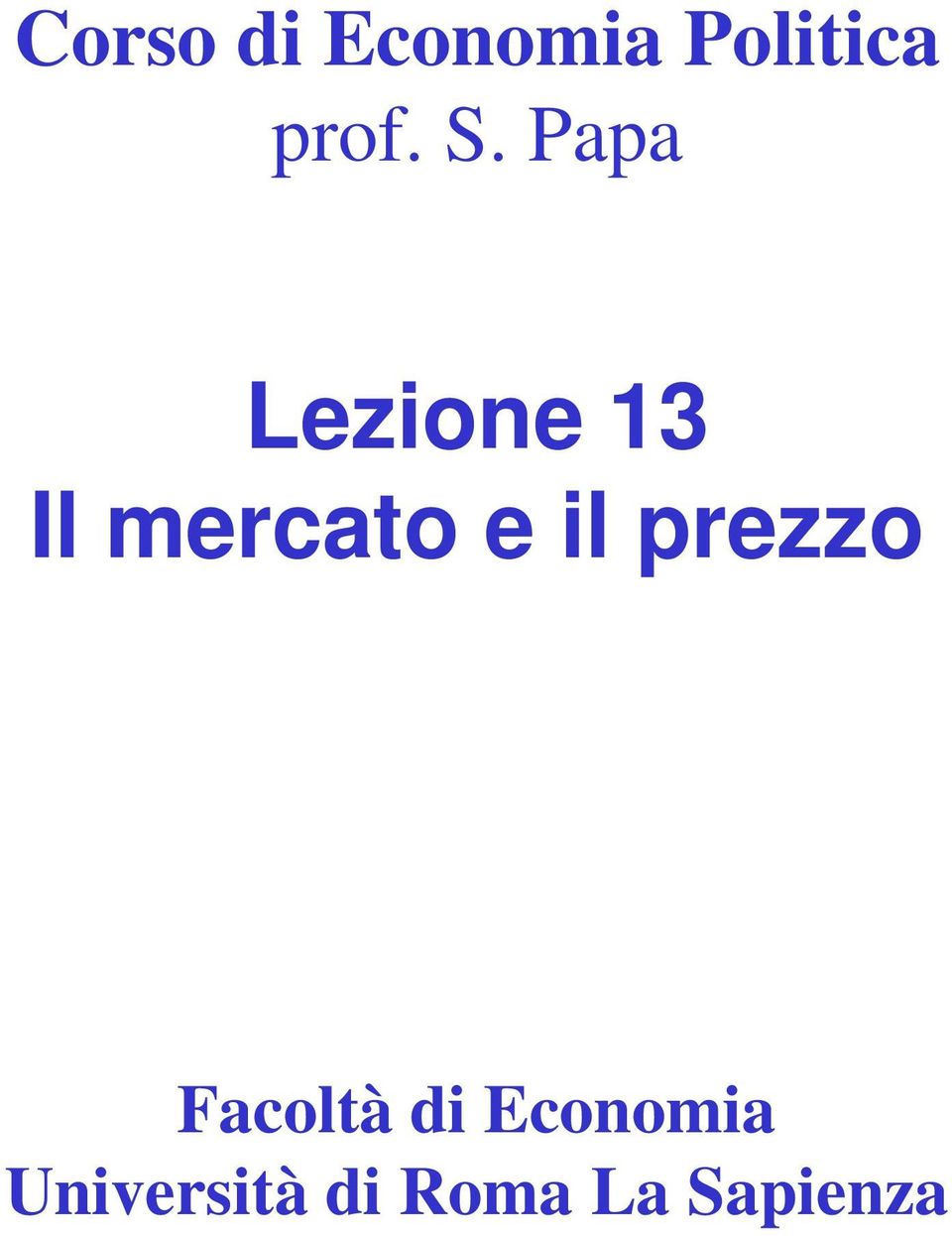 il prezzo Facoltà di Economia