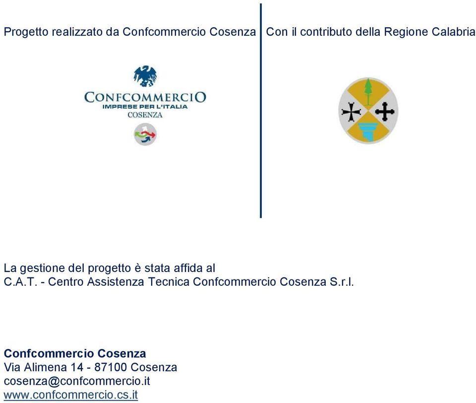 - Centro Assistenza Tecnica Confcommercio Cosenza S.r.l.