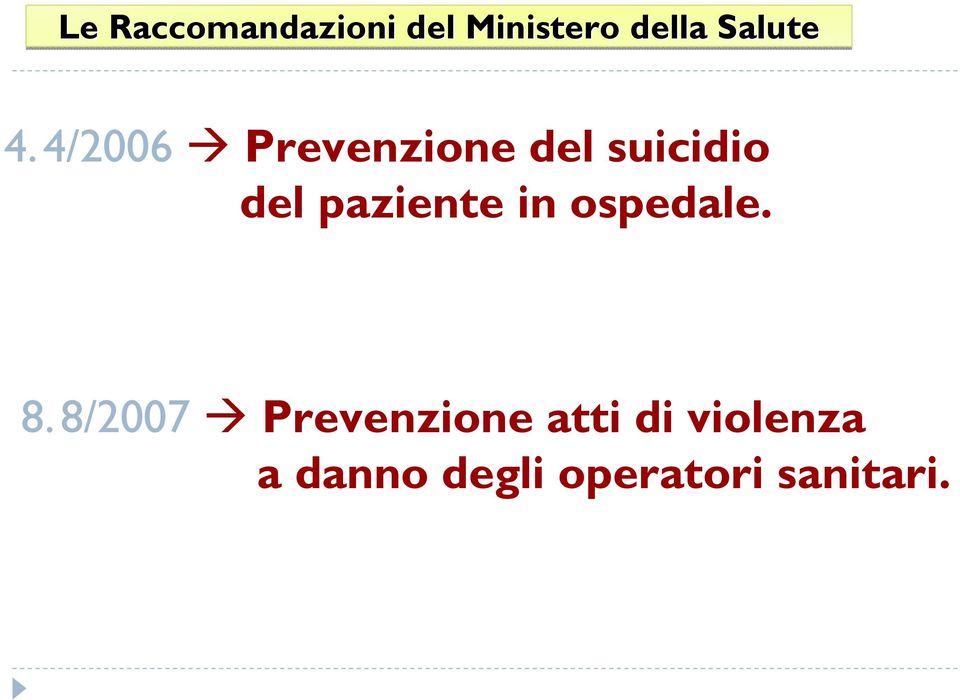 4/2006 Prevenzione del suicidio del paziente