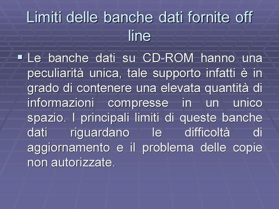 quantità di informazioni compresse in un unico spazio.