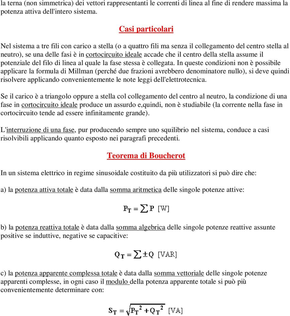 della stella assume il potenziale del filo di linea al quale la fase stessa è collegata.