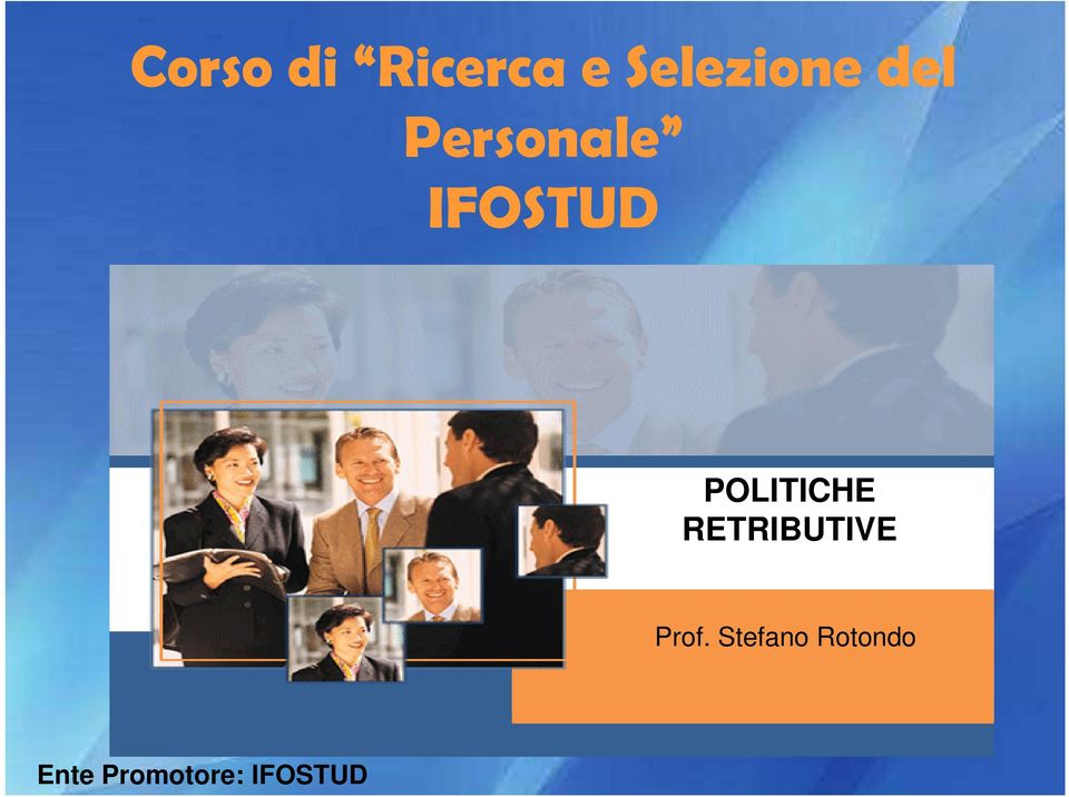 POLITICHE RETRIBUTIVE Prof.