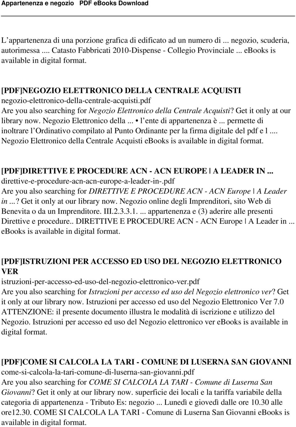 Get it only at our library now. Negozio Elettronico della... l ente di appartenenza è... permette di inoltrare l Ordinativo compilato al Punto Ordinante per la firma digitale del pdf e l.