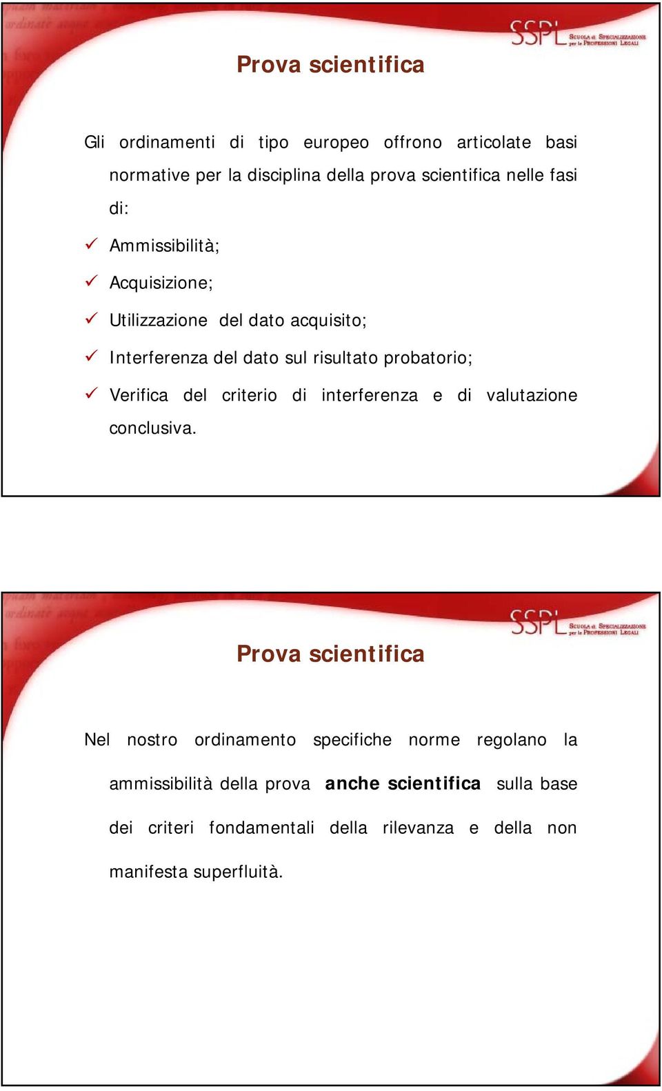 Verifica del criterio di interferenza e di valutazione conclusiva.