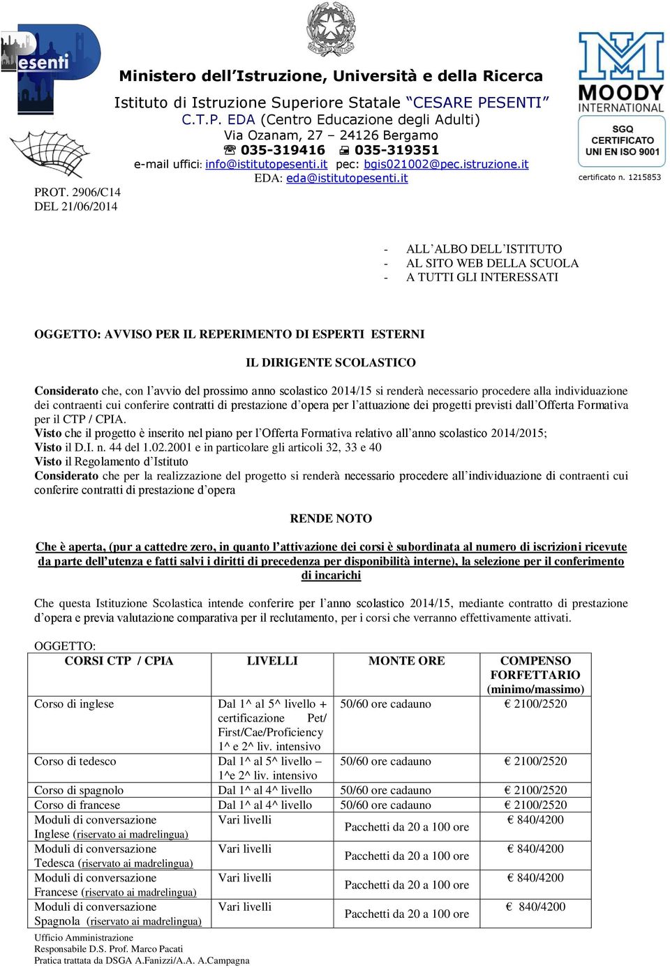 prestazione d opera per l attuazione dei progetti previsti dall Offerta Formativa per il CTP / CPIA.