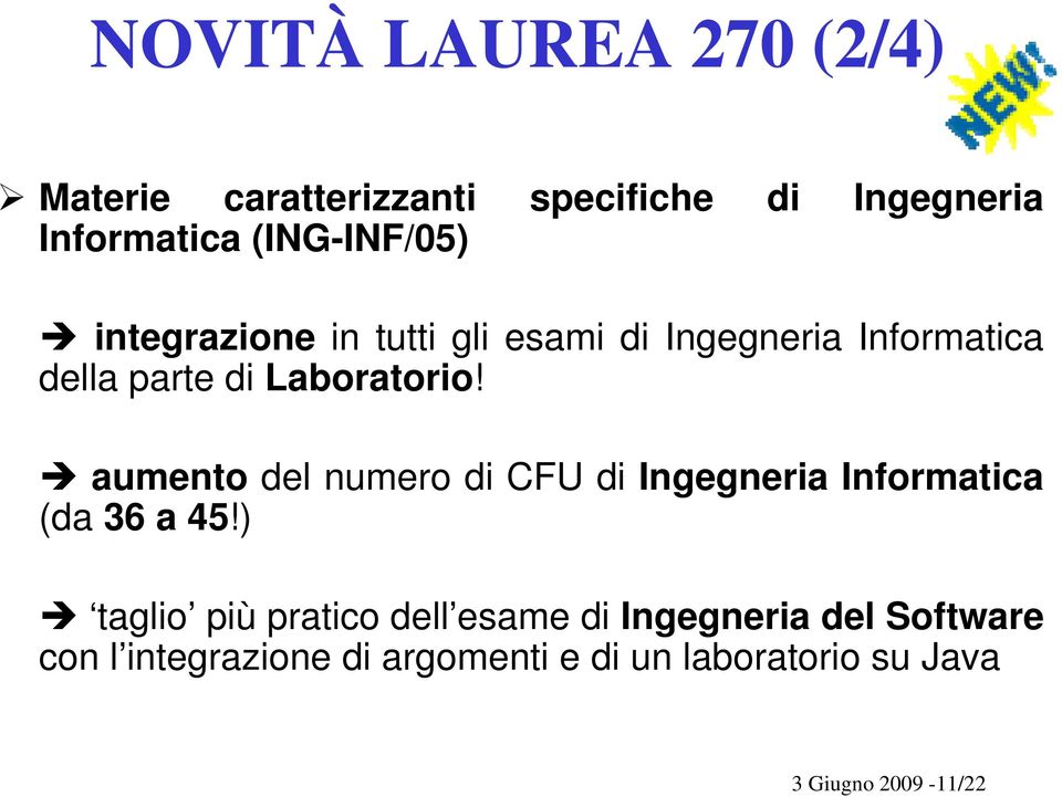 Laboratorio! aumento del numero di CFU di Ingegneria Informatica (da 36 a 45!