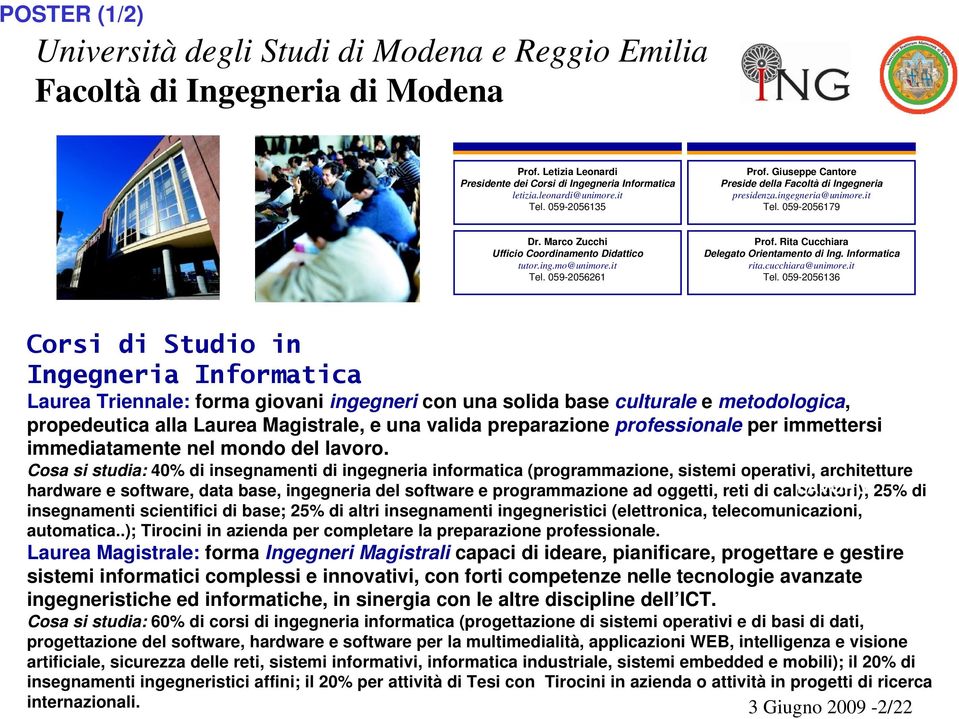 Rita Cucchiara Delegato Orientamento di Ing. Informatica rita.cucchiara@unimore.it Tel.